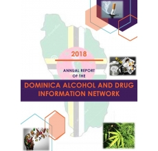 Annual Report of the Dominica Alcohol and Drug Information Network 2018